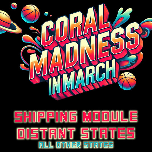 Coral Madness Shipping (Distant States)