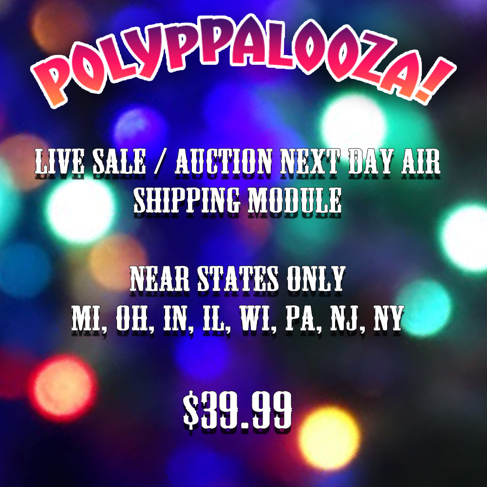 Polyp Palooza/Auction Shipping (Near States)